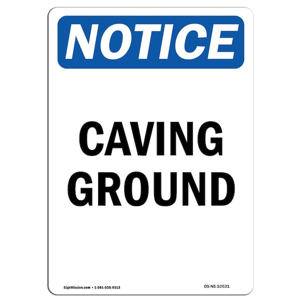 Safety Sign, OSHA Notice, 5" Height, Caving Ground Sign, Portrait, 10PK
